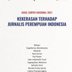 Survei Nasional 2021: Kekerasan terhadap Jurnalis Perempuan Indonesia