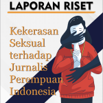 Riset Kekerasan Seksual terhadap Jurnalis Perempuan'