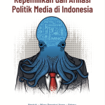 Kepemilikan dan Afiliasi Politik Media di Indonesia'